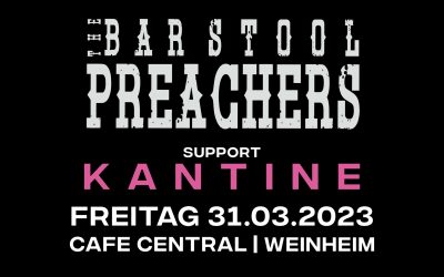 Support für die Bar Stool Preachers im Cafè Central am 31.03.23